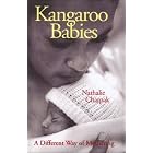 Click here to buy Kangaroo Babies: A Different Way of Mothering by Nathalie Charpak.