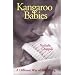 Kangaroo Babies: A Different Way of Mothering