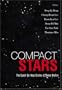 Compact Stars: The Quest For New States Of Sense Matter