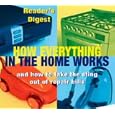 How Everything in the Home Works: And How to Take the Sting Out of Repair Bills (Readers Digest) by Reader's Digest