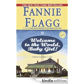 Welcome to the World, Baby Girl!: A Novel (Ballantine Reader's Circle)