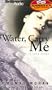 Water, Carry Me