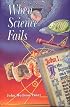 When science fails