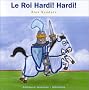 Le Roi Hardi! Hardi!