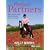 Perfect Partners: How to be the Owner That Your Horse Would Choose for Himself