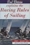 Paul Elvstrom Explains the Racing Rules of Sailing: 1997-2000 Rules