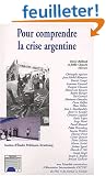 Pour comprendre la crise argentine