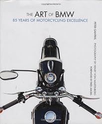 The Art of BMW: 85 Years of Motorcycling Excellence