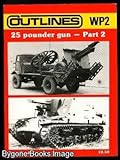 The 25 pounder gun
