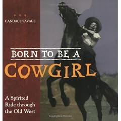 Born to Be a Cowgirl: A Spirited Ride Through the Old West