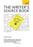The writer's source book : practical strategies for writers seeking support for character and plot development