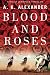 Blood and Roses