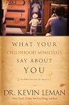 What Your Childhood Memories Say About You