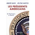 Les pr�sidents am�ricains : De Washington � Obama