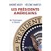Les pr�sidents am�ricains : De Washington � Obama