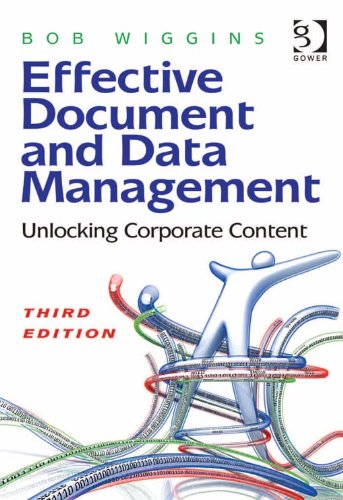 Effective Document and Data Management: Unlocking Corporate Content
