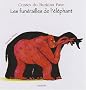Les fun�railles de l'�l�phant : Contes du Burkina Faso