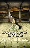 Diamond Eyes. A.A. Bell Diamond Eyes. A.A. Bell