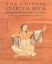 The Chinese exercise book: From ancient & modern China, exercises for well-being & the treatment of illnesses