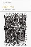 Henry II: A Prince Among Princes (Penguin Monarchs)