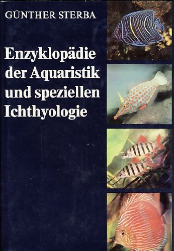 Enzyklopadie der Aquaristik und speziellen Ichthyologie (German Edition)