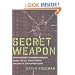 Secret Weapon: How Economic Terrorism Brought Down the U.S. Stock Market and Why It can Happen Again