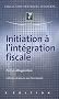Initiation � l'int�gration fiscale