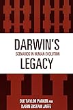 Darwin's legacy : scenarios in human evolution