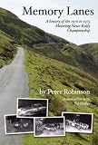 Memory Lanes: A History of the 1970 to 1973 "Motoring News" Rally Championship