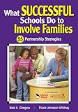 What successful schools do to involve families : 55 partnership strategies