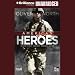 Books : American Heroes: In the Fight Against Radical Islam: War Stories (Unabridged)