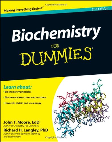 Biochemistry For Dummies (For Dummies (Math  Science))