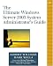 The Ultimate Windows Server 2003 System Administrator s Guide (Addison-Wesley Microsoft Technology Series)