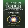 Quantum-Touch Core Transformation: A New Way to Heal and Alter Reality