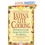 Latina Lite Cooking: 200 Delicious Lowfat Recipes from All Over the Americas - With Special Selections on Nutrition and Weight Loss