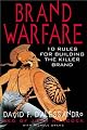 Brand Warfare: 10 Rules for Building the Killer Brand