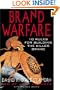 Brand Warfare: 10 Rules for Building the Killer Brand