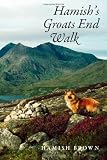 Hamish's Groats End walk : one man and his dog on a hill route through Britain and Ireland