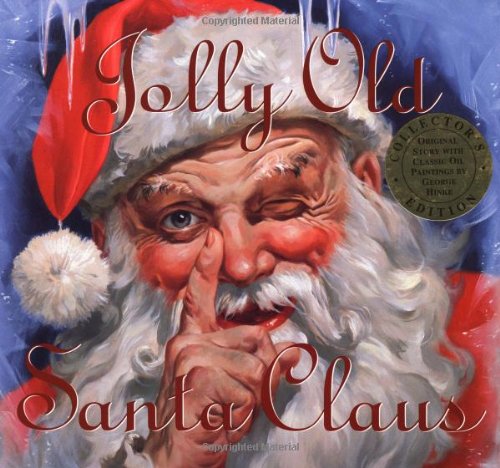 Cover image : Jolly Old Santa Claus: Collectors Edition Featuring the Original Story