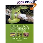 Reptiles and Amphibians of Australia by Harold G. Cogger