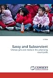 Sassy and Subservient: Chinese girls and media in the urbanizing countryside