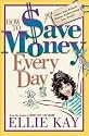 How to Save Money Everyday