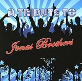 A Tribute to Jonas Brothers