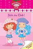 Join the Club! #1: Friendship Club (Strawberry Shortcake)
