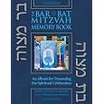 The Bar/Bat Mitzvah Memory Book: An Album for Treasuring the Spiritual Celebration