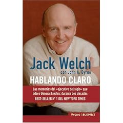 Hablando claro (Spanish Edition): Jack Welch, John A. Byrne, Lluis Delgado