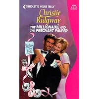 Millionaire And The Pregnant Pauper (Follow That Baby) (Silhouette Yours Truly)