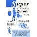 Super Strength Super Fast; Fun Faster Jump Higher: Eight-Week Exercise Guides for Sprinting, Jumping, and Developing Super Strength Through Explosive