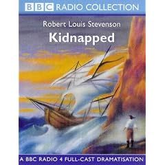 Kidnapped: A BBC Radio 4 Full-cast Dramatisation (BBC Radio Collection)