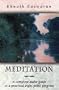 Meditation: A Complete Guide to a Practical Eight-Point Program (2 Cassettes)